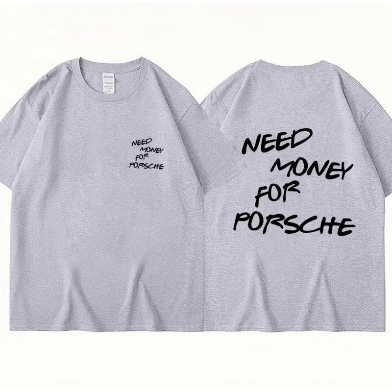 T-Shirt „Need Money For Porsche”