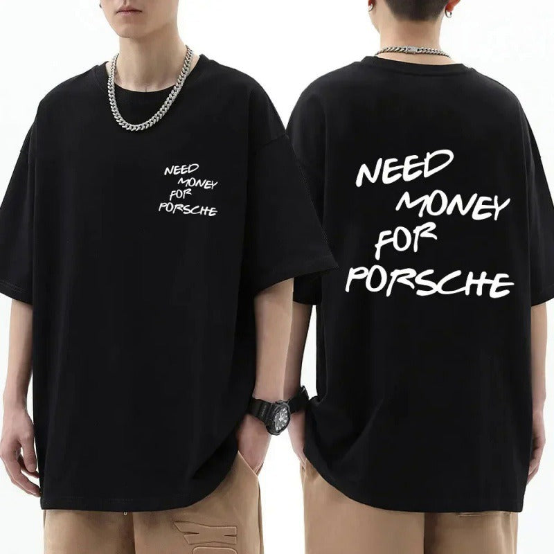 T-Shirt „Need Money For Porsche”