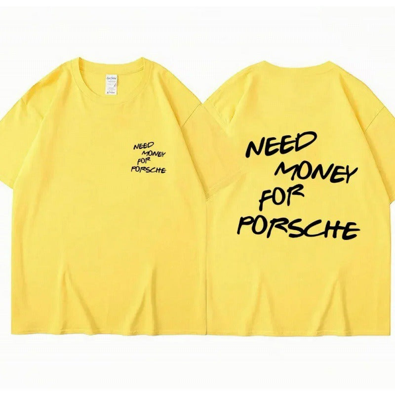 T-Shirt „Need Money For Porsche”