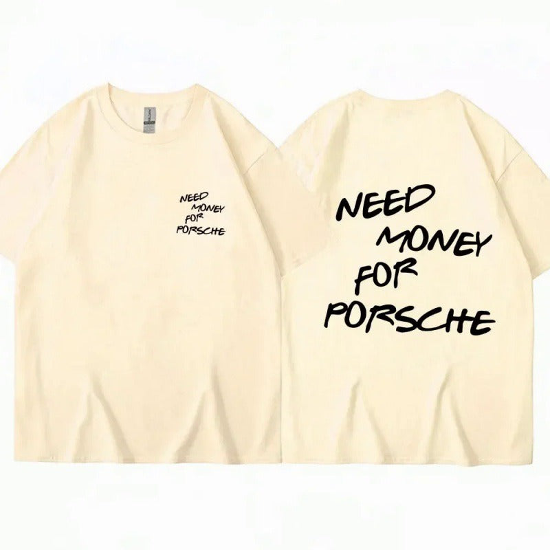 T-Shirt „Need Money For Porsche”