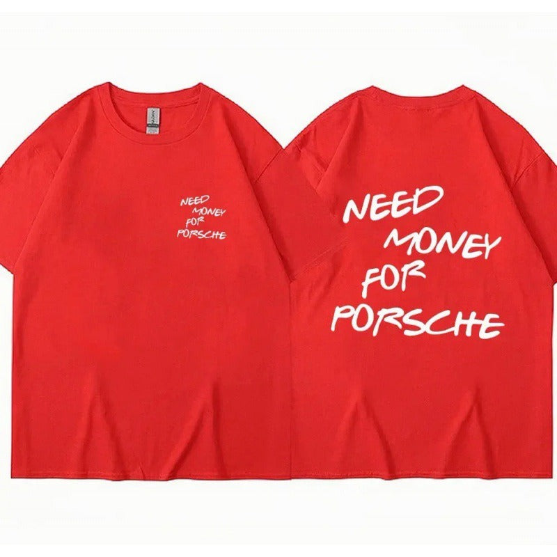 T-Shirt „Need Money For Porsche”