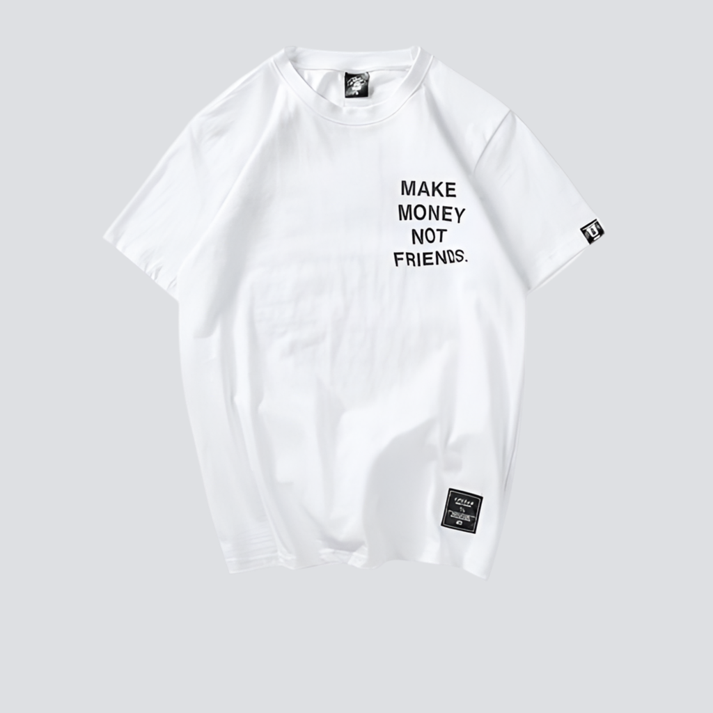 T-Shirt „Make Money Not Friends”